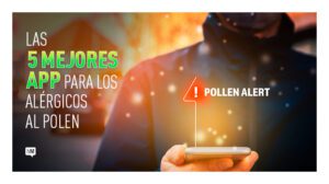 Las 5 mejores apps para alérgicos al polen